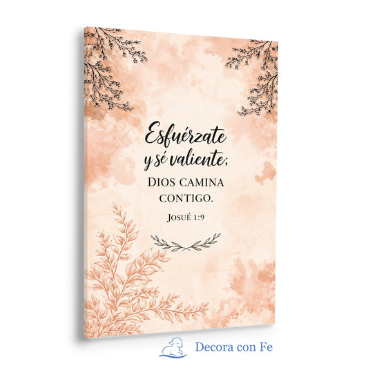 Esfuérzate y Sé Valiente - Cuadro Cristiano Josué 1:9