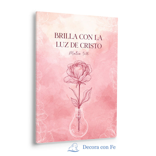 Brilla con la Luz de Cristo - Cuadro Cristiano Floral