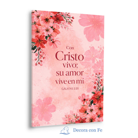 Con Cristo Vivo en Mí - Cuadro Cristiano Floral