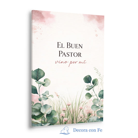 El Buen Pastor Vino Por Mí - Cuadro Cristiano Floral